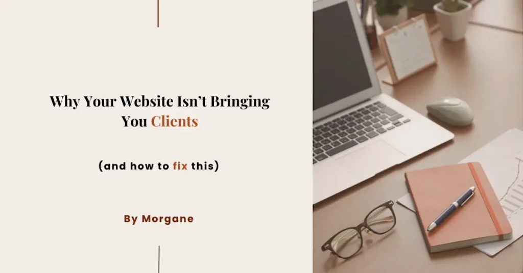 Why your website isn't bringing clients