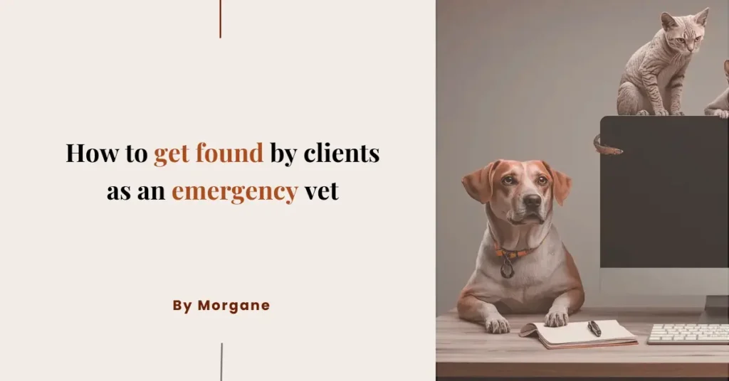 How to get found by clients as an emergency vet