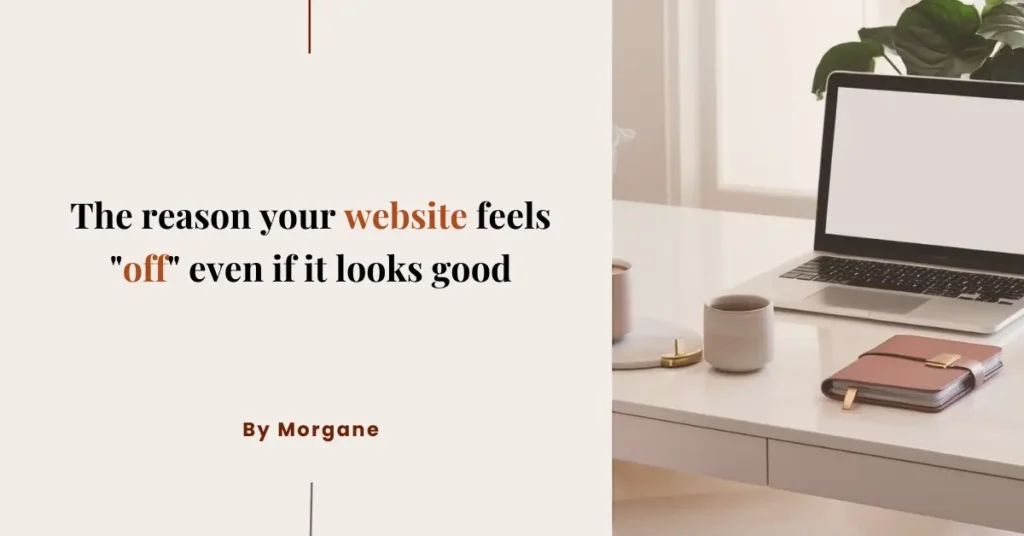 The reason your website feels "off" even if it looks good The reason your website feels "off" even if it looks good