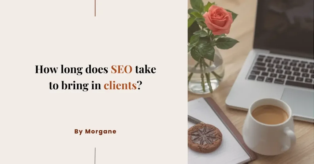 How long does SEO take to bring in clients? Decorative blog banner